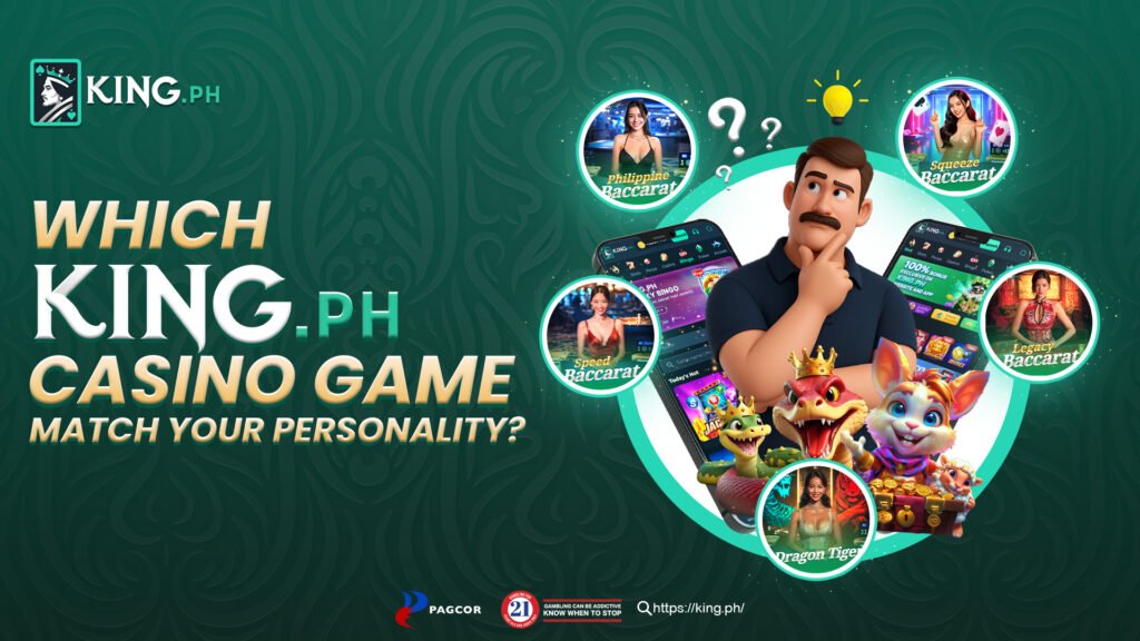 Quiz Time: Which King PH Casino Game Matches your Personality